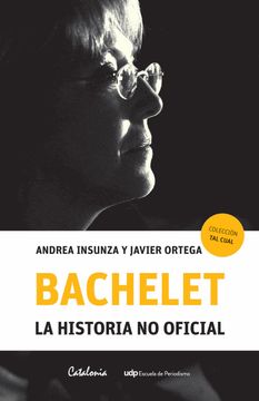 portada Bachelet la Historia no Oficial