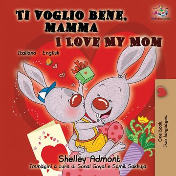 portada Ti Voglio Bene, Mamma i Love my Mom: Italian English Bilingual Book for Kids (Italian English Bilingual Collection) (en Italiano)