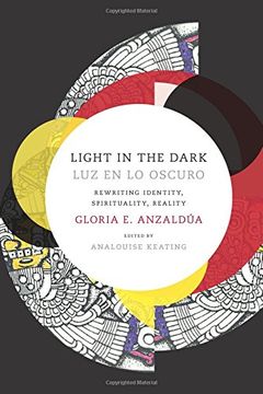 portada Light in the Dark/Luz en lo Oscuro: Rewriting Identity, Spirituality, Reality (Latin America Otherwise) (en Inglés)