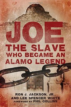 portada Joe, the Slave Who Became an Alamo Legend