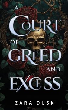 portada A Court of Greed and Excess: A steamy enemies-to-lovers fae fantasy romance (en Inglés)