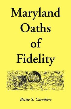 portada maryland oaths of fidelity (en Inglés)