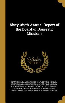 portada Sixty-sixth Annual Report of the Board of Domestic Missions (en Inglés)