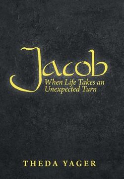 portada Jacob: When Life Takes an Unexpected Turn (en Inglés)