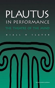 portada plautus in performance the theatre of the mind (en Inglés)