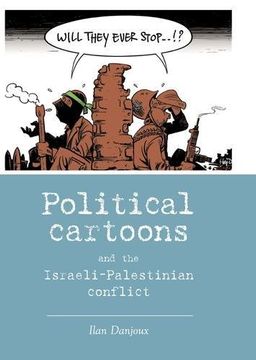 portada Political cartoons and the Israeli-Palestinian conflict (New Approaches to Conflict Analysis)