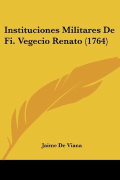 portada Instituciones Militares de fi. Vegecio Renato (1764)