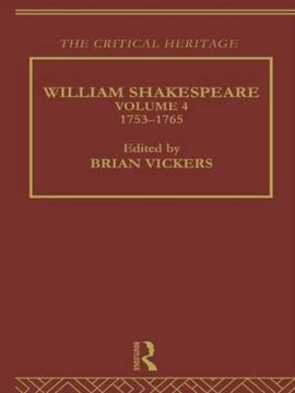 portada William Shakespeare: The Critical Heritage Volume 4 1753-1765 (The Collected Critical Heritage: William Shakespeare) (en Inglés)