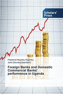 portada Foreign Banks and Domestic Commercial Banks' Performance in Uganda (in English)
