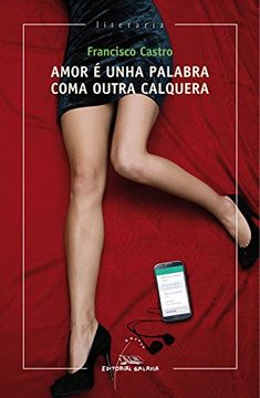 portada Amor é Unha Palabra Coma Outra Calquera (Literaria) (in Spanish)