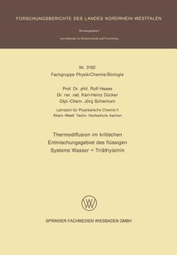 portada Thermodiffusion Im Kritischen Entmischungsgebiet Des Flüssigen Systems Wasser + Triäthylamin (en Alemán)