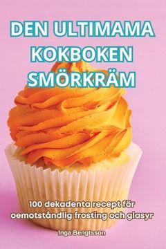 portada Den Ultimama Kokboken Smörkräm (en Sueco)