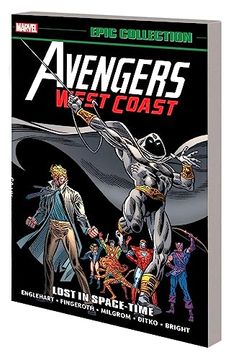 portada Avengers West Coast Epic Collection: Lost in Space-Time (en Inglés)