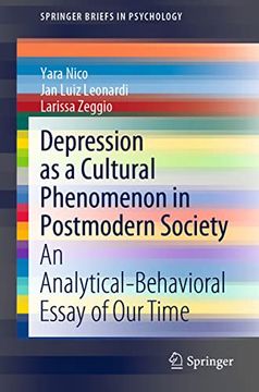 portada Depression as a Cultural Phenomenon in Postmodern Society: An Analytical-Behavioral Essay of Our Time (en Inglés)