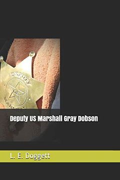 portada Deputy us Marshall Gray Dobson (en Inglés)
