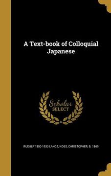 portada A Text-book of Colloquial Japanese (en Inglés)