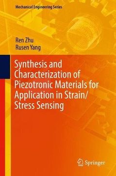 portada Synthesis and Characterization of Piezotronic Materials for Application in Strain/Stress Sensing (Mechanical Engineering Series)