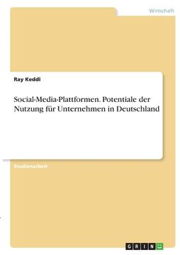 portada Social-Media-Plattformen. Potentiale der Nutzung für Unternehmen in Deutschland (in German)