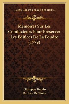 portada Memoires Sur Les Conducteurs Pour Preserver Les Edifices De La Foudre (1779) (en Francés)
