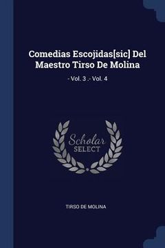 portada Comedias Escojidas[sic] Del Maestro Tirso De Molina: - Vol. 3 .- Vol. 4 (en Inglés)