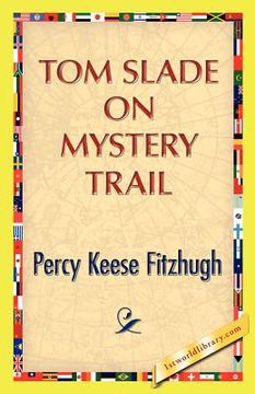 portada tom slade on mystery trail (en Inglés)