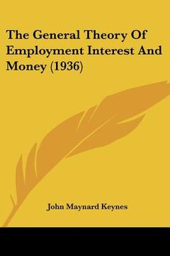 portada the general theory of employment interest and money (1936)