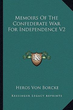 portada memoirs of the confederate war for independence v2 (en Inglés)