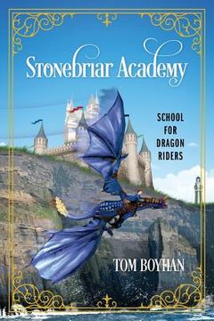 portada Stonebriar Academy: School for Dragon Riders (en Inglés)