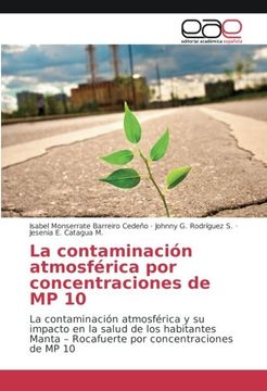 portada La contaminación atmosférica por concentraciones de MP 10: La contaminación atmosférica y su impacto en la salud de los habitantes Manta - Rocafuerte por concentraciones de MP 10