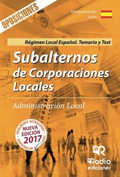 portada Subalternos de Corporaciones Locales. Administración Local. Régimen Local Español. Temario y Test