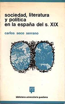 portada SOCIEDAD, LITERATURA Y POLÍTICA EN LA ESPAÑA DEL SIGLO XIX
