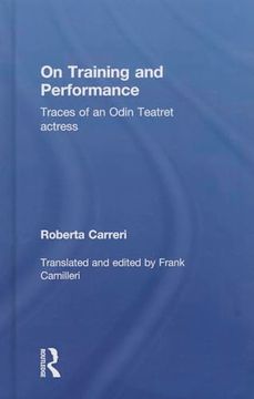 portada On Training and Performance: Traces of an Odin Teatret Actress (en Inglés)