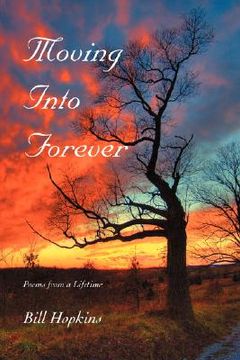 portada moving into forever:poems from a lifetime
