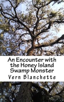 portada An Encounter With The Honey Island Swamp Monster