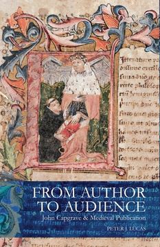 portada From Author to Audience: John Capgrave and Medieval Publication: John Capgrave and Medieval Publication (in English)