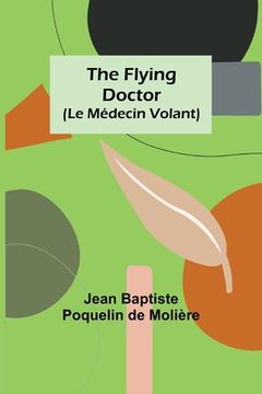 portada The Flying Doctor (Le Médecin Volant) (in English)