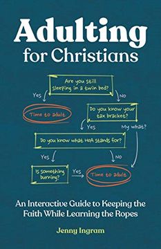 portada Adulting for Christians: An Interactive Guide to Keeping the Faith While Learning the Ropes (in English)