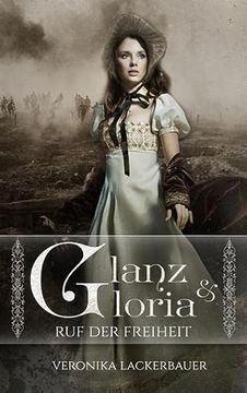 portada Glanz & Gloria - Band 1: Ruf der Freiheit (in German)