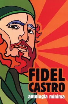 fidel castro antologia minima