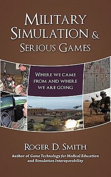 portada military simulation & serious games: where we came from and where we are going