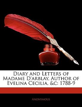 portada diary and letters of madame d'arblay, author of evelina cecilia, &c: 1788-9