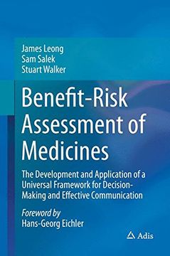portada Benefit-Risk Assessment of Medicines: The Development and Application of a Universal Framework for Decision-Making and Effective Communication