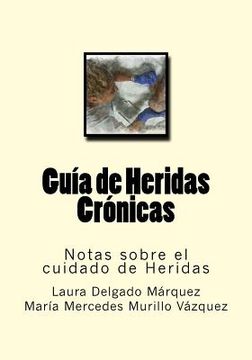 portada Guia de Heridas Cronicas: Notas sobre el cuidado de Heridas