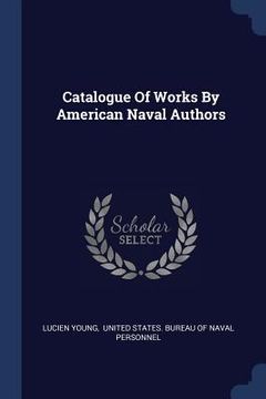 portada Catalogue Of Works By American Naval Authors