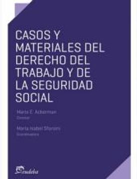 Casos y Materiales del Derecho del Trabajo y de la Seguridad Social