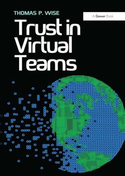 portada Trust in Virtual Teams: Organization, Strategies and Assurance for Successful Projects