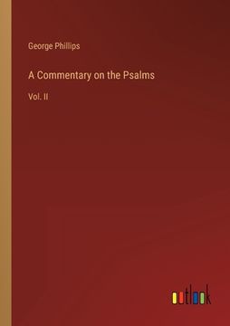 portada A Commentary on the Psalms: Vol. II (in English)