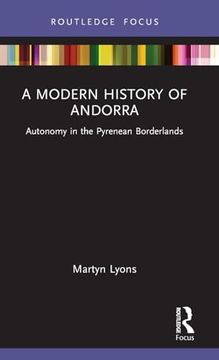 portada A Modern History of Andorra (Routledge Studies in Modern European History) (en Inglés)