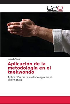 portada Aplicación de la Metodología en el Taekwondo: Aplicación de la Metodología en el Taekwondo