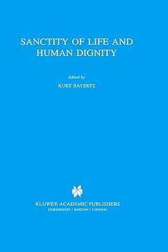 portada sanctity of life and human dignity (en Inglés)
